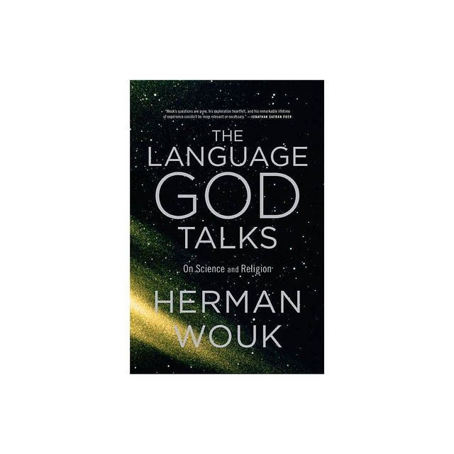 The Language God Talks - by Herman Wouk (Paperback)