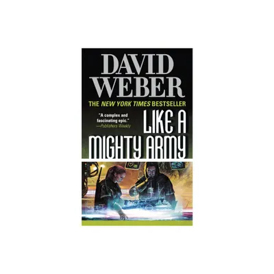 Like a Mighty Army - (Safehold) by David Weber (Paperback)