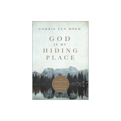 God Is My Hiding Place - by Corrie Ten Boom (Hardcover)