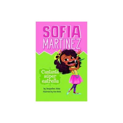 Cantante Sper Estrella - (Sofia Martinez En Espaol) by Jacqueline Jules (Paperback)