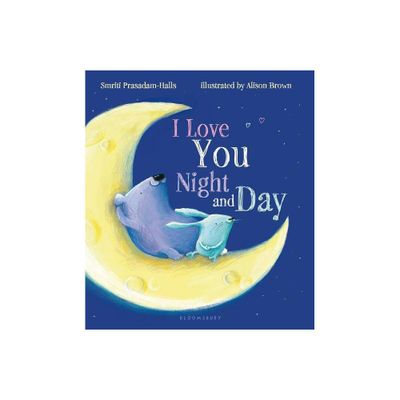 I Love You Night and Day by Smriti Prasadam-Halls (Board Book)