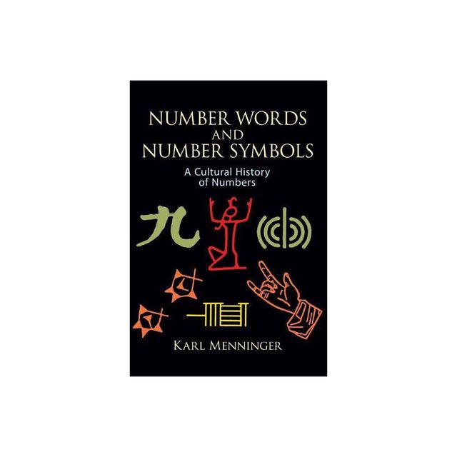 Number Words and Number Symbols - by Karl Menninger (Paperback)