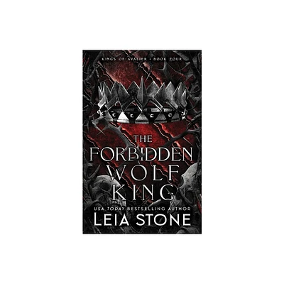 The Forbidden Wolf King - (The Kings of Avalier) by Leia Stone (Paperback)