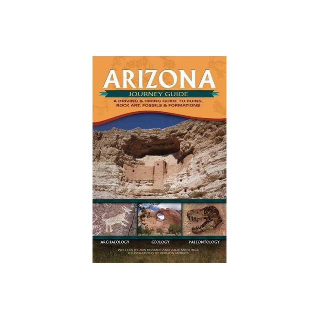 Arizona Journey Guide - (Adventure Journey Guides) by Jon Kramer & Julie Martinez (Paperback)