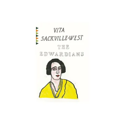 The Edwardians - (Vintage Classics) by Vita Sackville-West (Paperback)