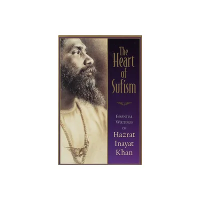 The Heart of Sufism - by H J Witteveen (Paperback)