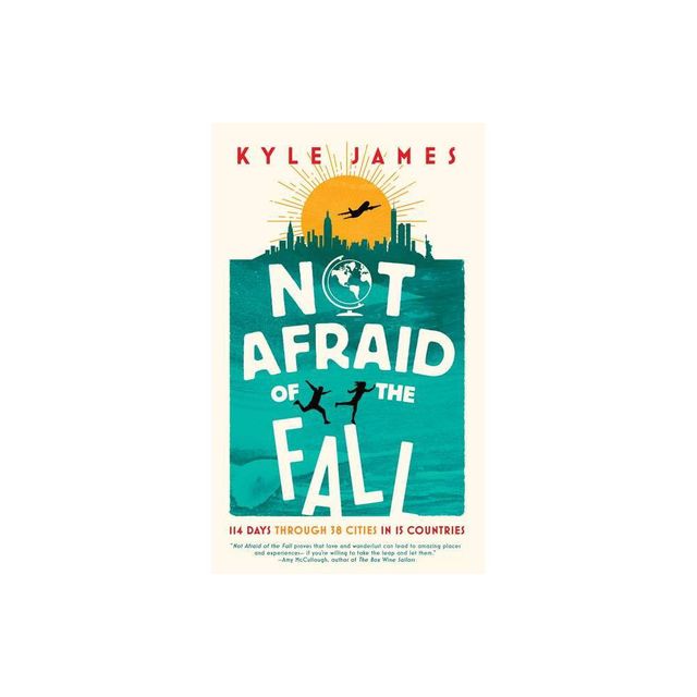 Not Afraid of the Fall - by Kyle James (Paperback)