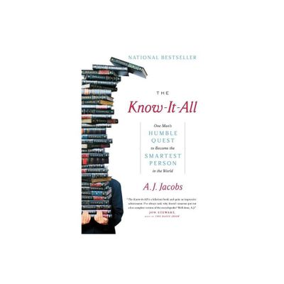 The Know-It-All - by A J Jacobs (Paperback)