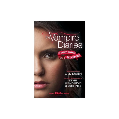 The Vampire Diaries: Stefans Diaries #3: The Craving - by L J Smith & Kevin Williamson & Julie Plec (Paperback)