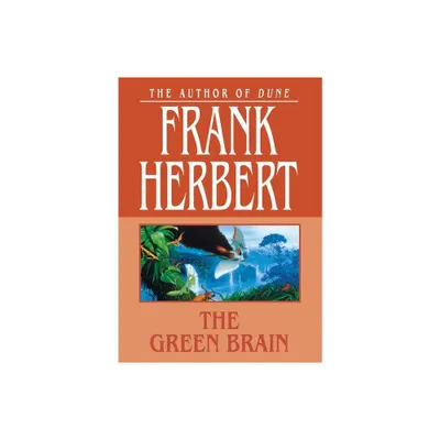 The Green Brain - by Frank Herbert (Paperback)