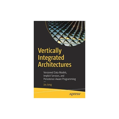 Vertically Integrated Architectures - by Jos Jong (Paperback)