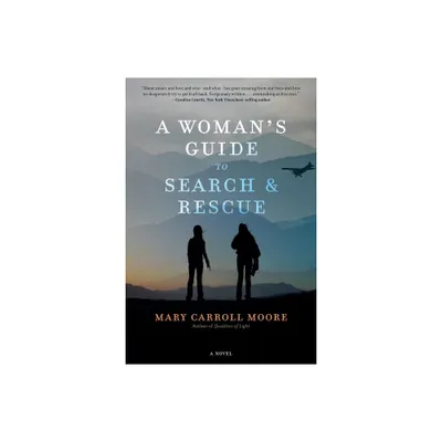 A Womans Guide to Search & Rescue - by Mary Carroll Moore (Paperback)