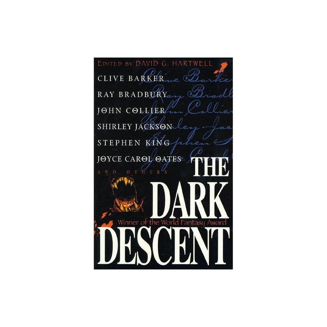 The Dark Descent - by Clive Barker & Ray Bradbury & John Collier & Shirley Jackson & Stephen King & Joyce Carol Oates (Paperback)