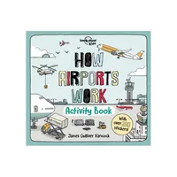 Lonely Planet Kids How Airports Work Activity Book - (How Things Work) (Paperback)