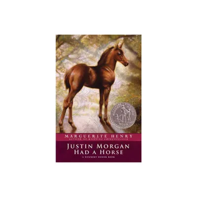 Justin Morgan Had a Horse - by Marguerite Henry (Paperback)