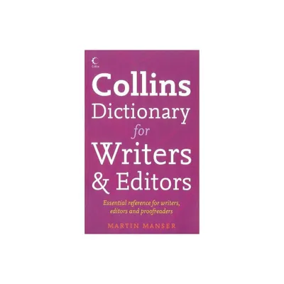 Collins Dictionary for Writers and Editors - by Martin Manser (Paperback)