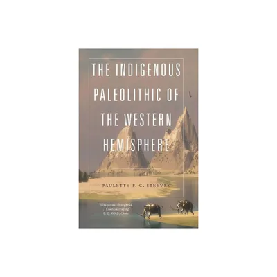 The Indigenous Paleolithic of the Western Hemisphere