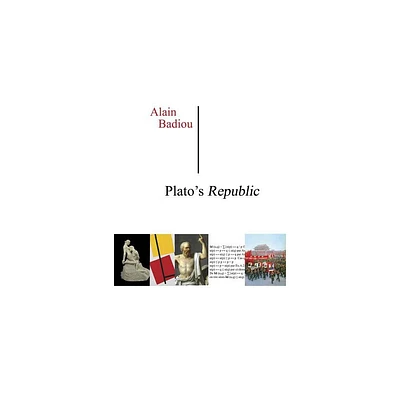 Platos Republic - by Alain Badiou (Hardcover)