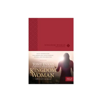 Kingdom Woman Devotional - by Tony Evans & Chrystal Evans Hurst (Leather Bound)