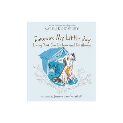 Forever My Little Boy - by Karen Kingsbury (Hardcover)