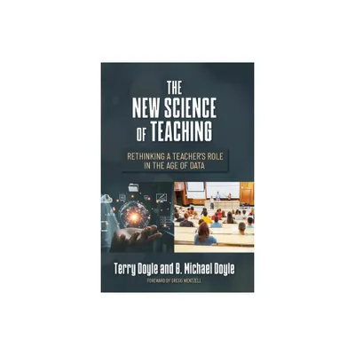 The New Science of Teaching - by Terry Doyle & B Michael Doyle (Paperback)