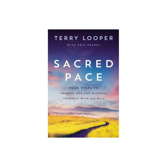 Sacred Pace - by Terry Looper (Paperback)