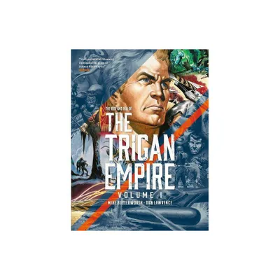 The Rise and Fall of the Trigan Empire, Volume I - (The Trigan Empire) by Don Lawrence (Paperback)