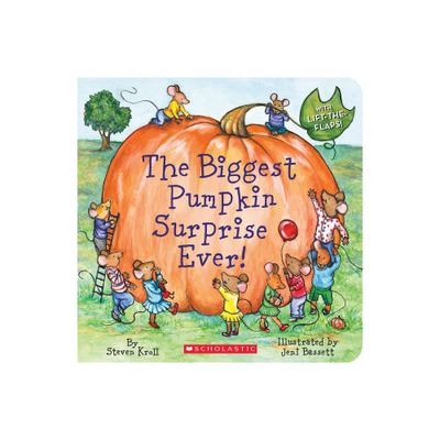 The Biggest Pumpkin Surprise Ever! - by Steven Kroll (Board Book)