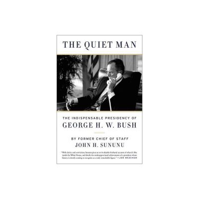 The Quiet Man - by John H Sununu (Paperback)