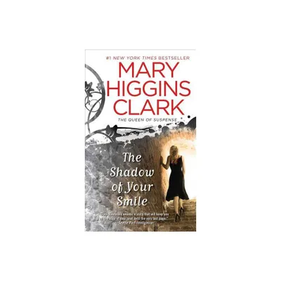 The Shadow of Your Smile (Reprint) (Paperback) by Mary Higgins Clark