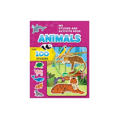 My Sticker and Activity Book: Animals - (Activity Books) (Paperback)