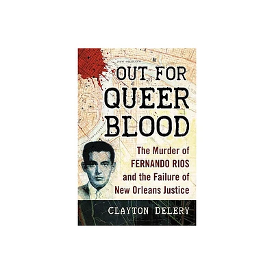 Out for Queer Blood - by Clayton Delery (Paperback)