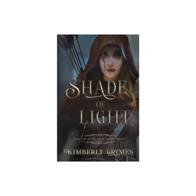 Shade of Light - (Three Shades Trilogy) by Kimberly Grymes (Paperback)