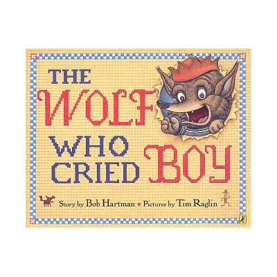 The Wolf Who Cried Boy - (Picture Puffin Books) by Bob Hartman (Paperback)