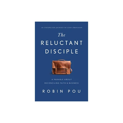 The Reluctant Disciple - by Robin Pou (Hardcover)