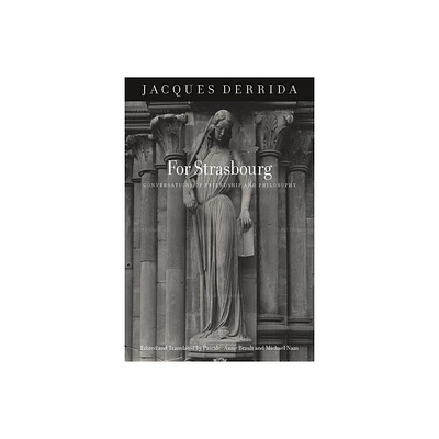 For Strasbourg - by Jacques Derrida (Paperback)