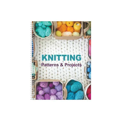 Knitting Patterns & Projects - by Publications International Ltd (Spiral Bound)