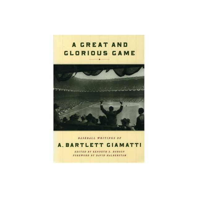 A Great and Glorious Game - by A Bartlett Giamatti (Paperback)