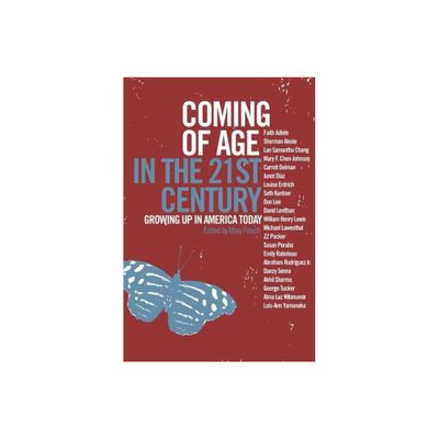 Coming of Age in the 21st Century - by Mary Frosch (Paperback)