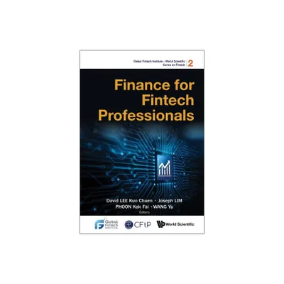 Finance for Fintech Professionals - (Global Fintech Institute - World Scientific Fintech) (Paperback)