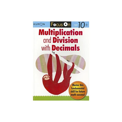 Kumon Focus on Multiplication and Division with Decimals - (Paperback)