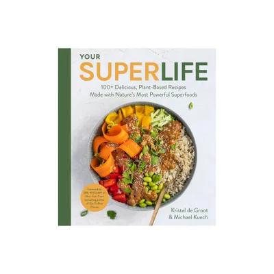 Your Super Life - by Michael Kuech & Kristel de Groot (Hardcover)