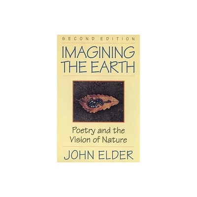 Imagining the Earth - 2nd Edition by John Elder (Paperback)