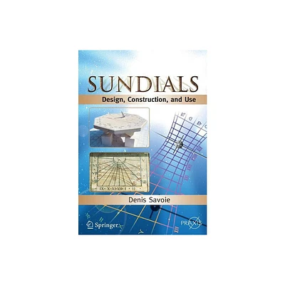 Sundials - by Denis Savoie (Paperback)