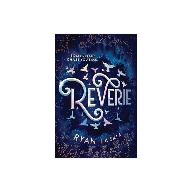 Reverie - by Ryan La Sala (Hardcover)