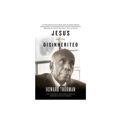 Jesus and the Disinherited - by Howard Thurman (Paperback)