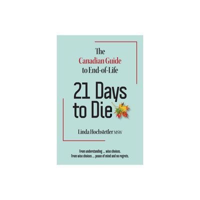 21 Days to Die - by Linda Hochstetler (Paperback)