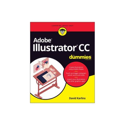 Adobe Illustrator CC for Dummies - by David Karlins (Paperback)