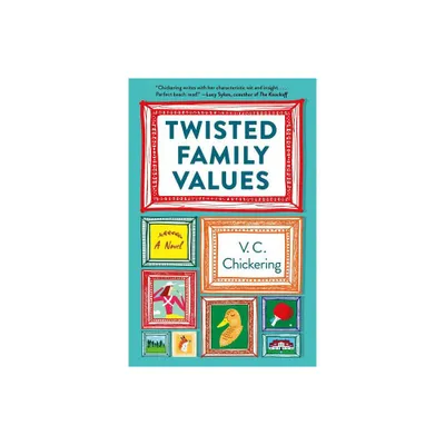 Twisted Family Values - by V C Chickering (Paperback)