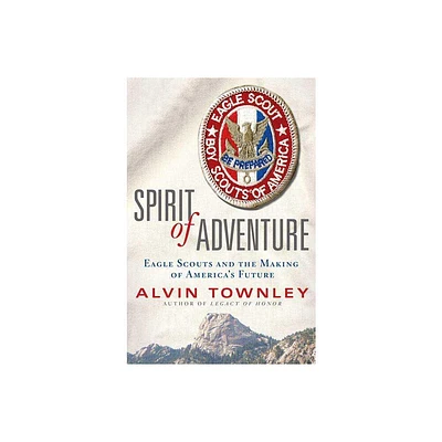 Spirit of Adventure - by Alvin Townley (Hardcover)